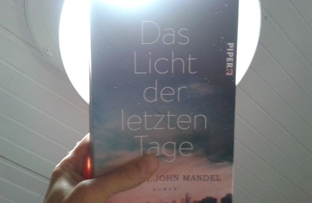 Mandel: Das Licht der letzten Tage